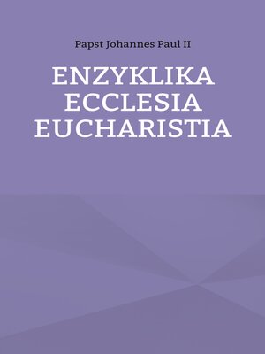 cover image of Enzyklika Ecclesia Eucharistia